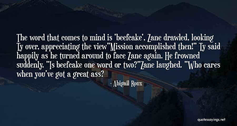 Beefcake Quotes By Abigail Roux Beefcake Quotes By Abigail Roux