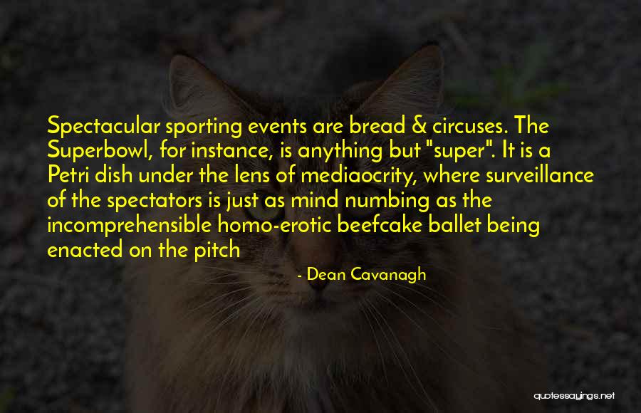 Beefcake Quotes By Dean Cavanagh Beefcake Quotes By Dean Cavanagh