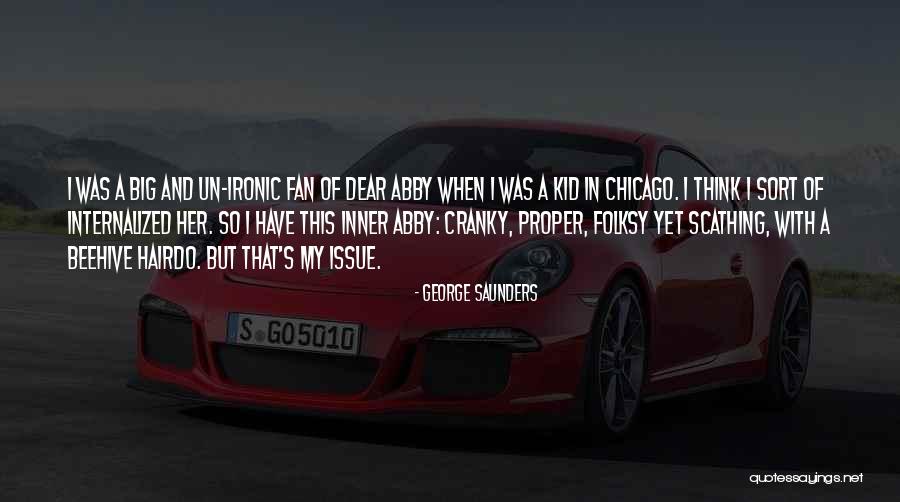Beehive Quotes By George Saunders Beehive Quotes By George Saunders