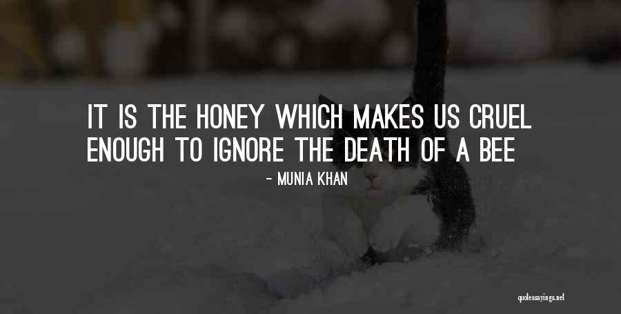 Beehive Quotes By Munia Khan