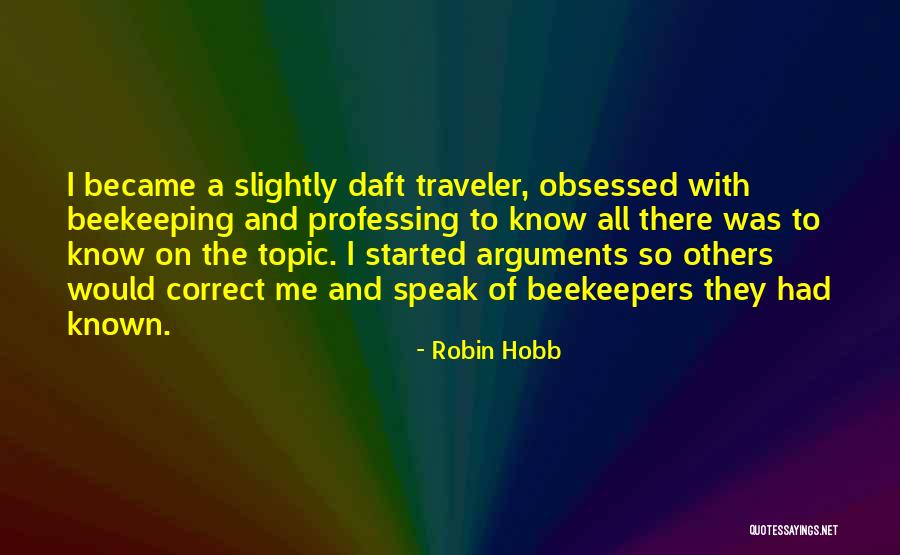 Beekeeping Quotes By Robin Hobb Beekeeping Quotes By Robin Hobb