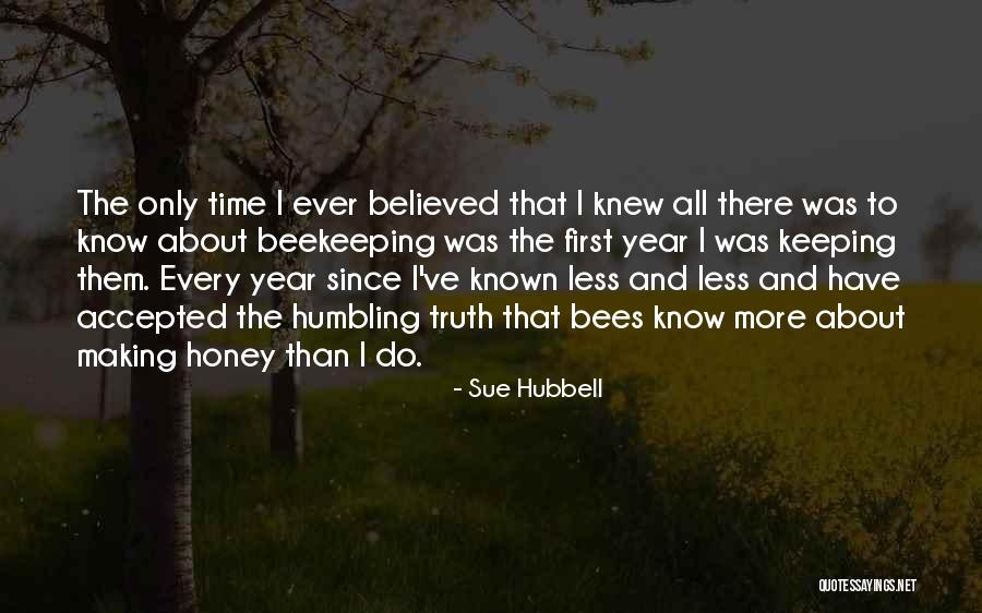 Beekeeping Quotes By Sue Hubbell