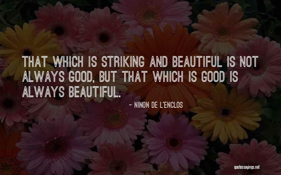 Beekumsa Quotes By Ninon De L'Enclos Beekumsa Quotes By Ninon De L'Enclos