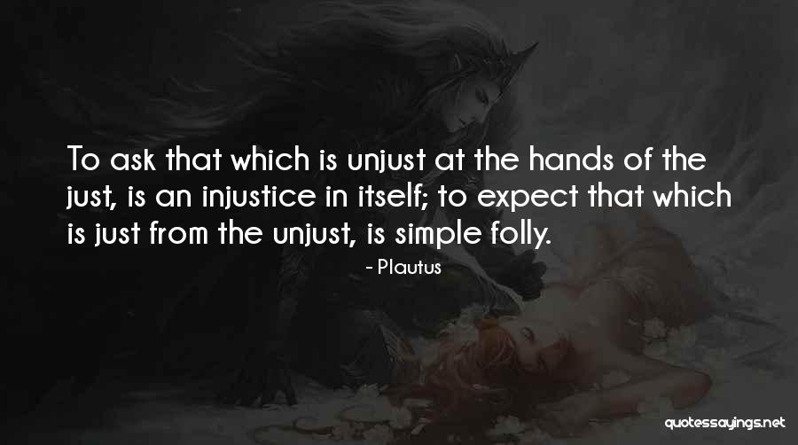 Beeley Hawley Quotes By Plautus Beeley Hawley Quotes By Plautus