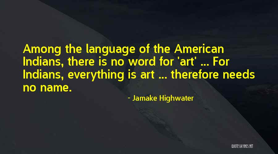 Beeley Pippin Quotes By Jamake Highwater
