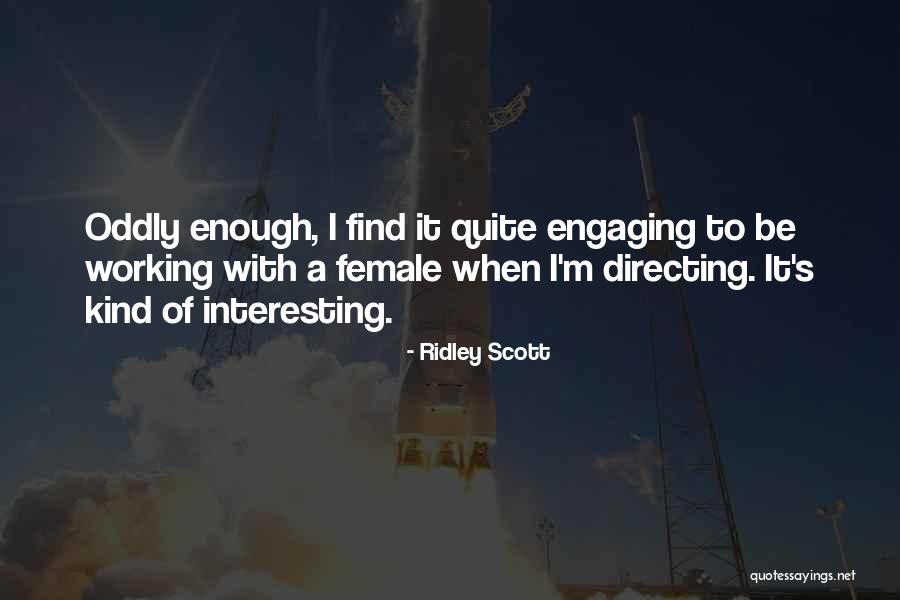 Beeley Pippin Quotes By Ridley Scott