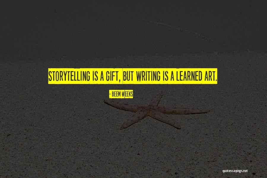 Beem Weeks Quotes 1460245 Beem Weeks Quotes 1460245