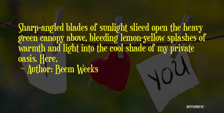 Beem Weeks Quotes 1952699