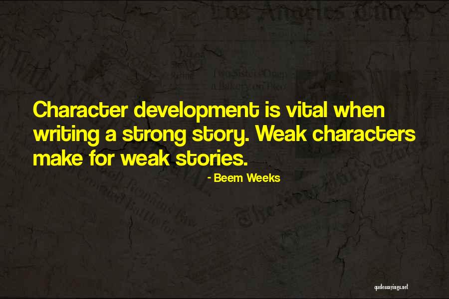 Beem Weeks Quotes 234163 Beem Weeks Quotes 234163