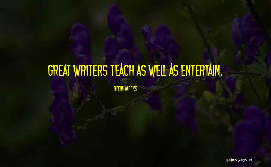 Beem Weeks Quotes 786813 Beem Weeks Quotes 786813
