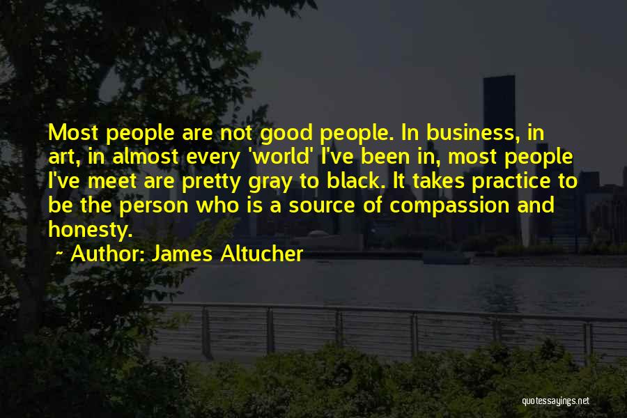 Been A Good Person Quotes By James Altucher