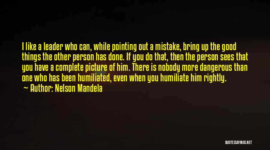 Been A Good Person Quotes By Nelson Mandela