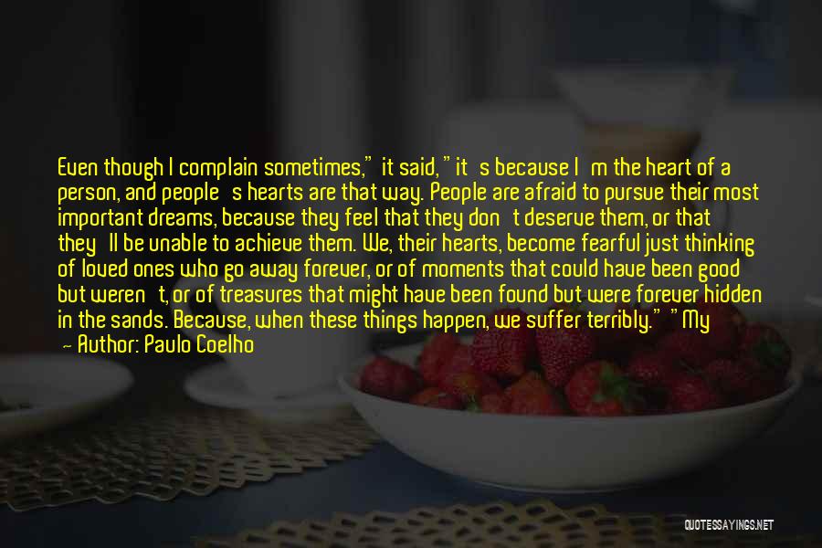 Been A Good Person Quotes By Paulo Coelho