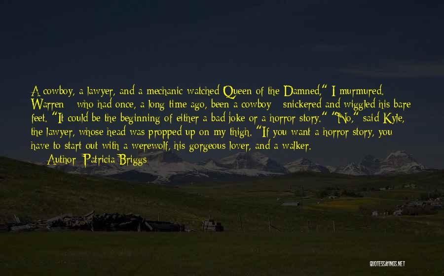 Been A Queen Quotes By Patricia Briggs