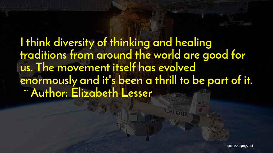 Been Around The World Quotes By Elizabeth Lesser