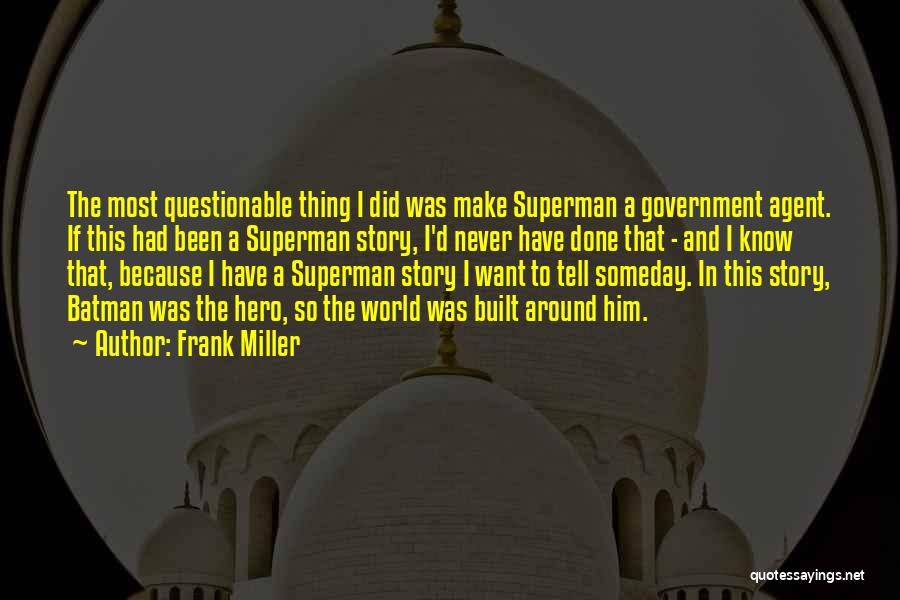 Been Around The World Quotes By Frank Miller