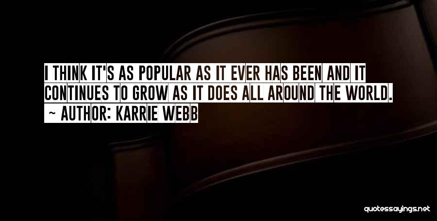 Been Around The World Quotes By Karrie Webb