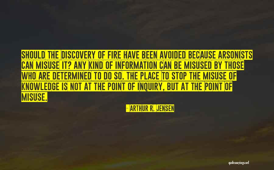 Been Avoided Quotes By Arthur R. Jensen Been Avoided Quotes By Arthur R. Jensen
