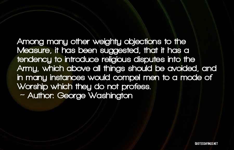 Been Avoided Quotes By George Washington