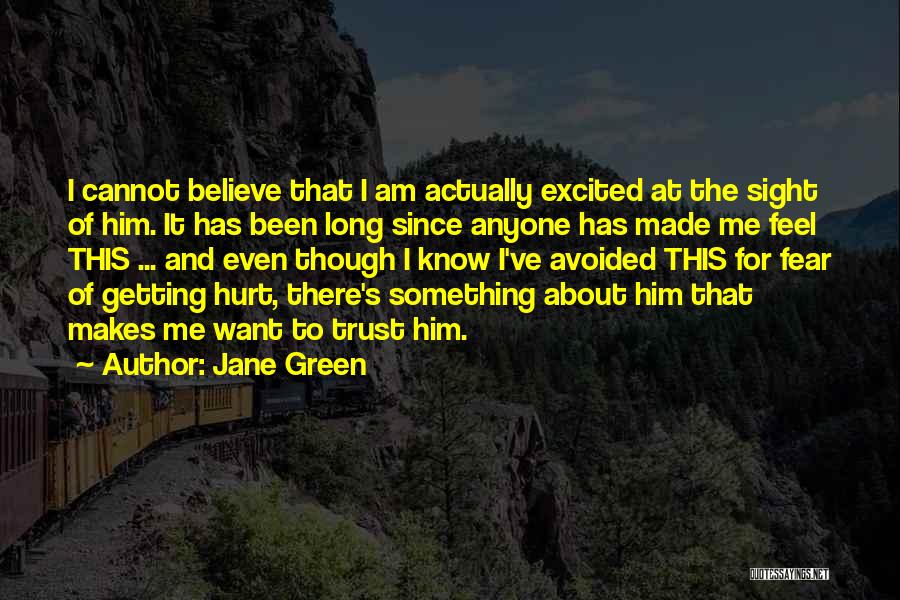 Been Avoided Quotes By Jane Green