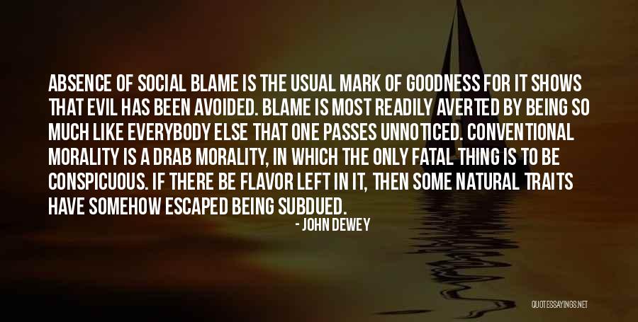 Been Avoided Quotes By John Dewey Been Avoided Quotes By John Dewey