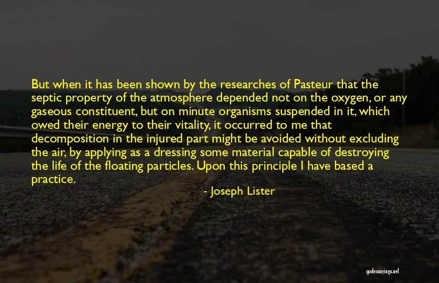 Been Avoided Quotes By Joseph Lister