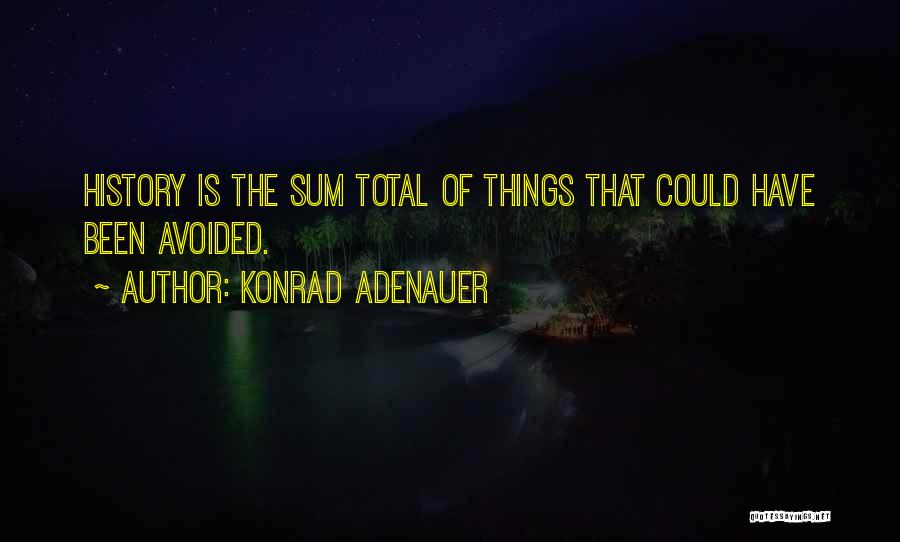 Been Avoided Quotes By Konrad Adenauer