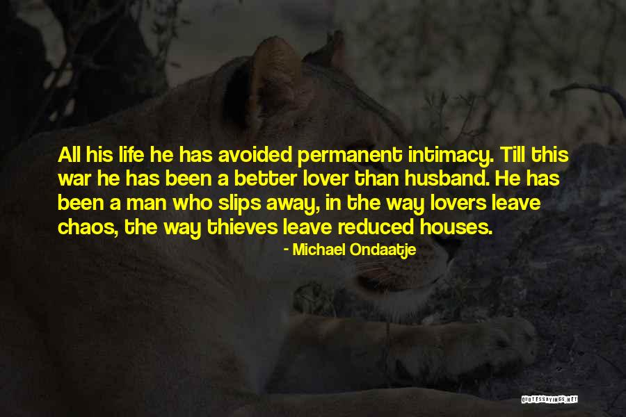 Been Avoided Quotes By Michael Ondaatje