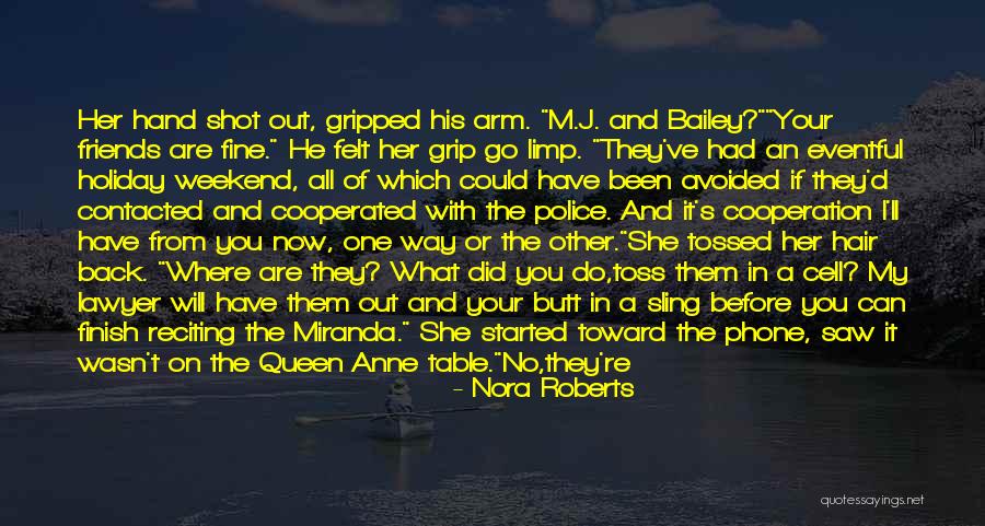 Been Avoided Quotes By Nora Roberts