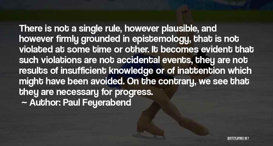 Been Avoided Quotes By Paul Feyerabend