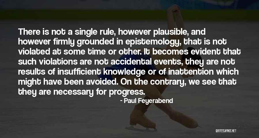 Been Avoided Quotes By Paul Feyerabend