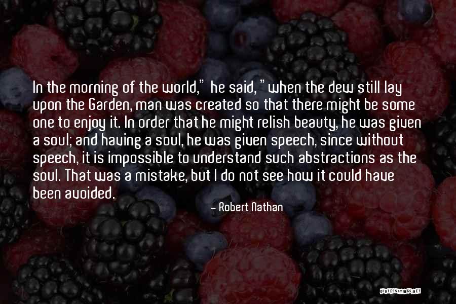 Been Avoided Quotes By Robert Nathan Been Avoided Quotes By Robert Nathan