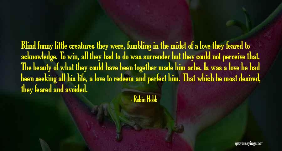 Been Avoided Quotes By Robin Hobb Been Avoided Quotes By Robin Hobb