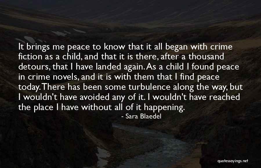 Been Avoided Quotes By Sara Blaedel Been Avoided Quotes By Sara Blaedel