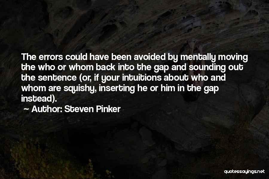 Been Avoided Quotes By Steven Pinker