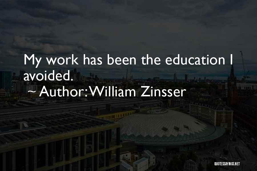 Been Avoided Quotes By William Zinsser