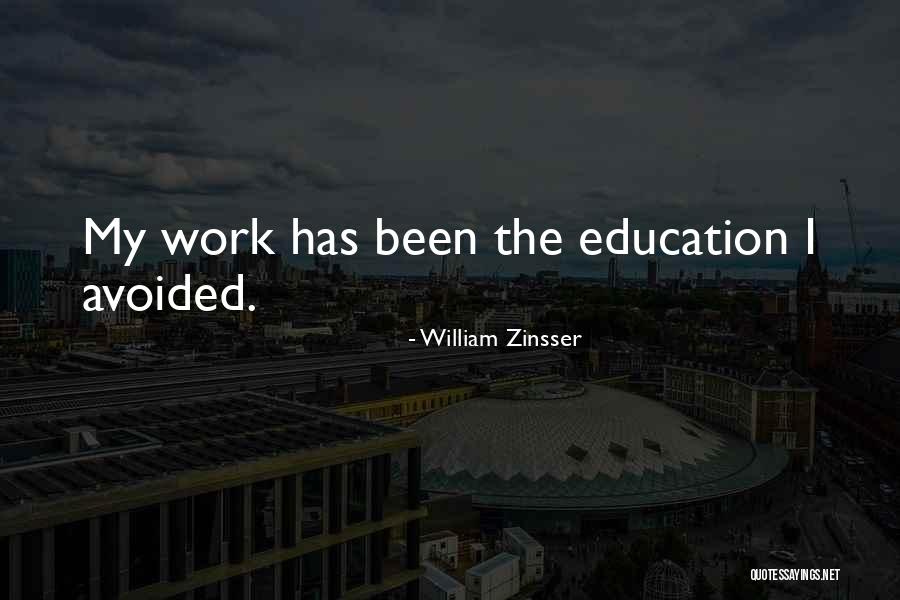 Been Avoided Quotes By William Zinsser Been Avoided Quotes By William Zinsser
