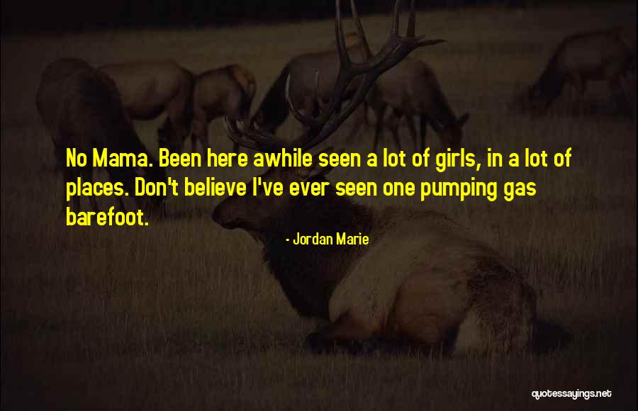 Been Awhile Quotes By Jordan Marie Been Awhile Quotes By Jordan Marie