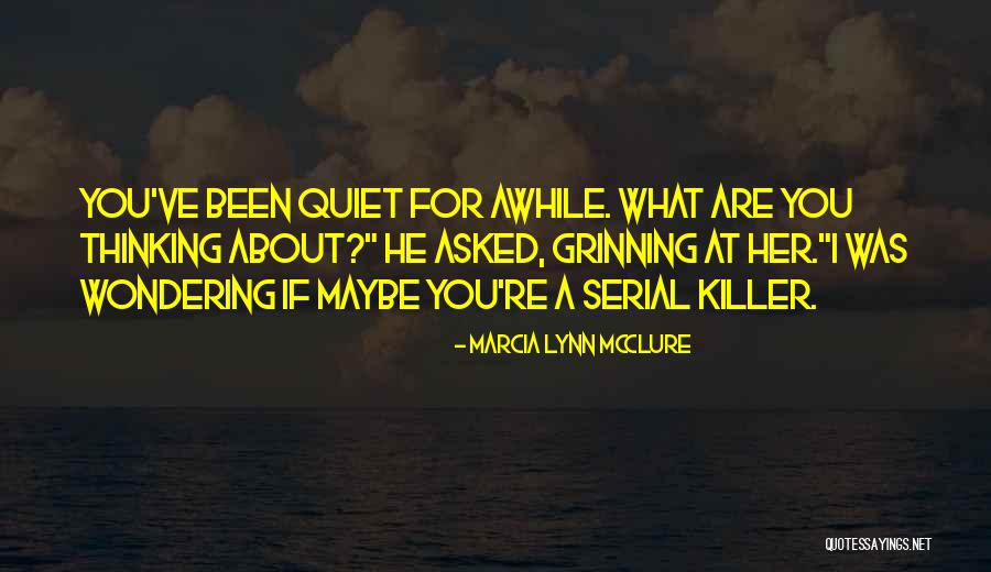 Been Awhile Quotes By Marcia Lynn McClure Been Awhile Quotes By Marcia Lynn McClure