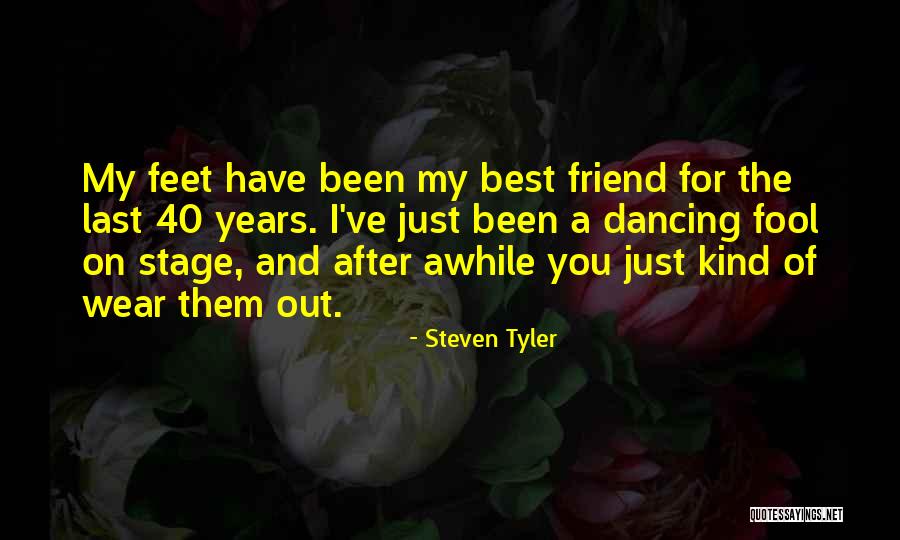 Been Awhile Quotes By Steven Tyler Been Awhile Quotes By Steven Tyler