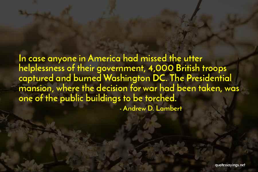 Been Burned Quotes By Andrew D. Lambert Been Burned Quotes By Andrew D. Lambert
