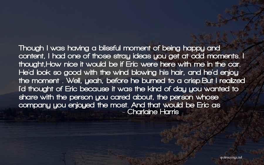 Been Burned Quotes By Charlaine Harris Been Burned Quotes By Charlaine Harris