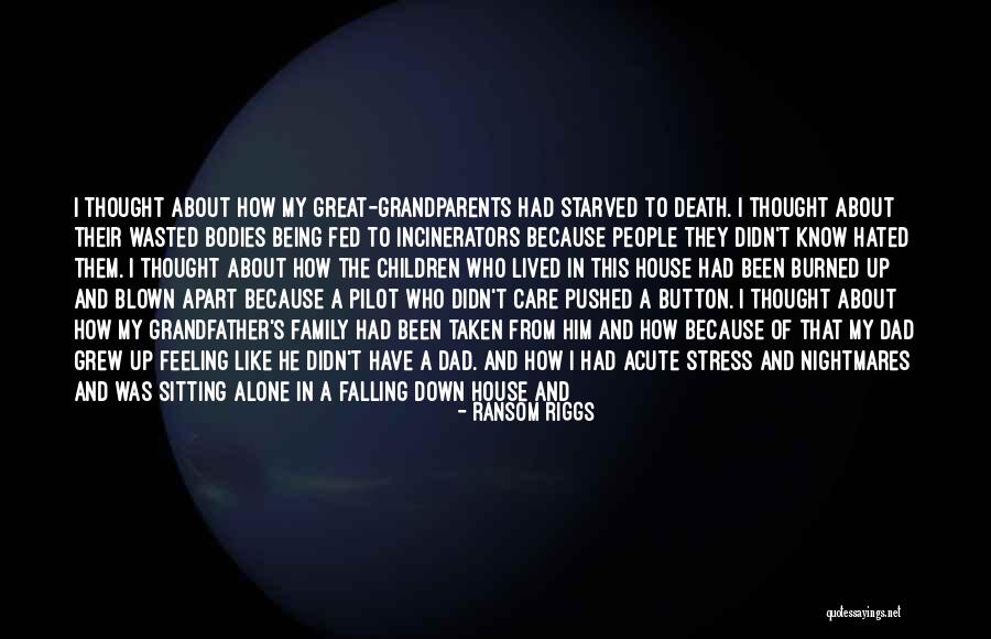 Been Burned Quotes By Ransom Riggs Been Burned Quotes By Ransom Riggs