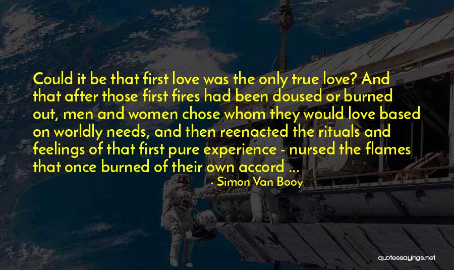 Been Burned Quotes By Simon Van Booy Been Burned Quotes By Simon Van Booy