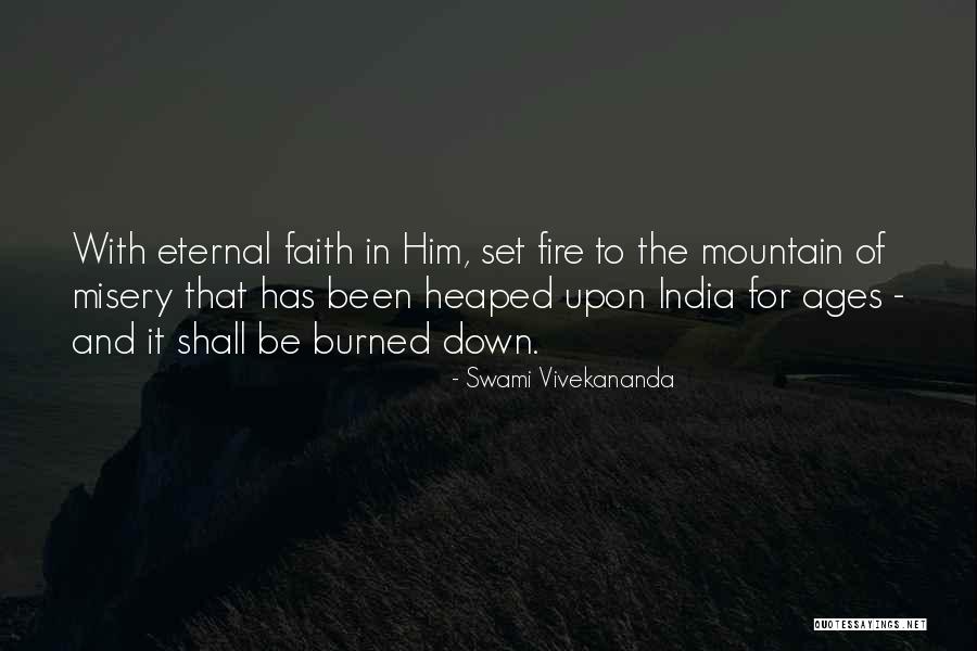 Been Burned Quotes By Swami Vivekananda Been Burned Quotes By Swami Vivekananda