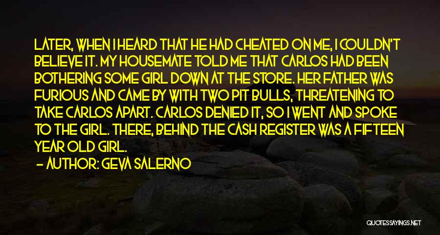 Been Cheated Quotes By Geva Salerno