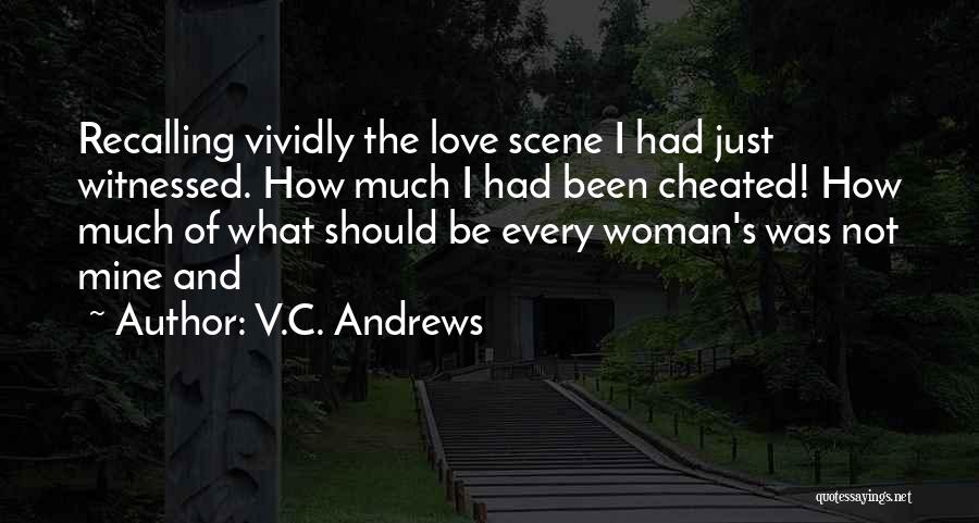 Been Cheated Quotes By V.C. Andrews