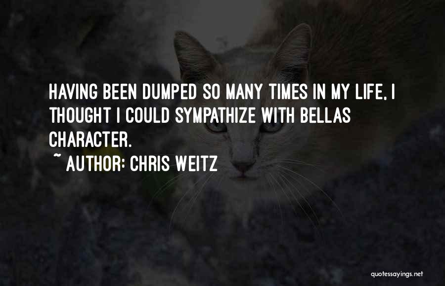 Been Dumped Quotes By Chris Weitz