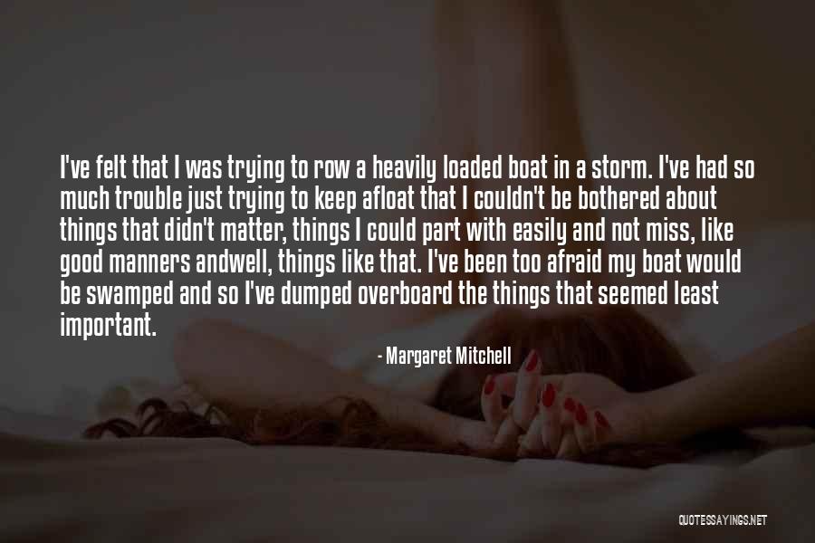 Been Dumped Quotes By Margaret Mitchell