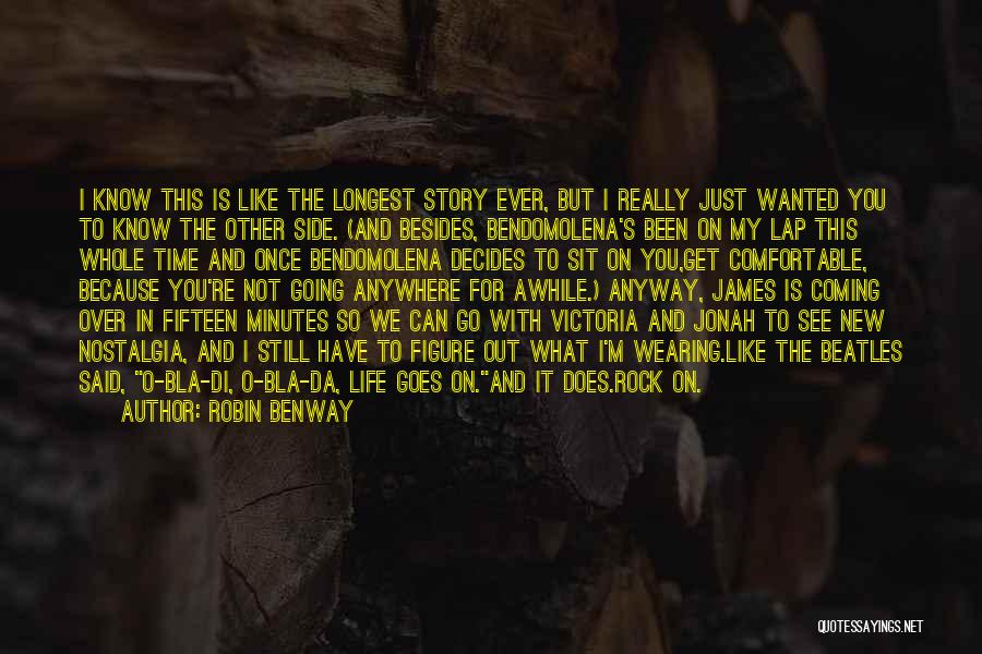 Been Gone For Awhile Quotes By Robin Benway